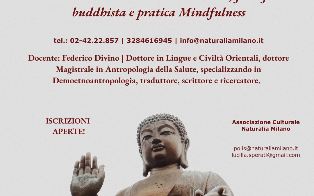 Corso filosofia, psicoterapia e meditazione buddhista (e Mindfulness) – 17/18-7 Milano e online